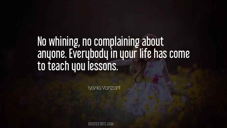 Quotes About Complaining About Life #1485736