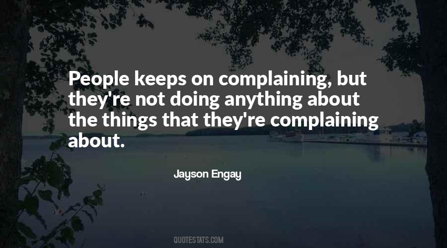 Quotes About Complaining About Life #909916