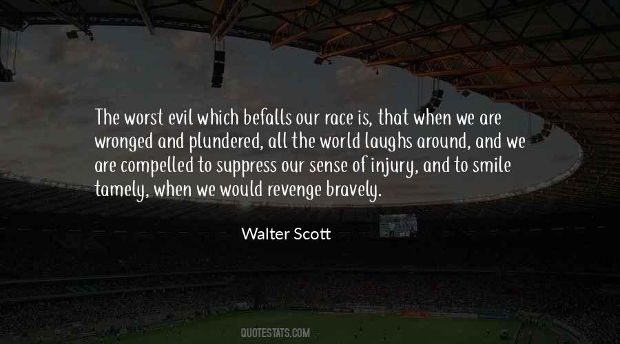 Quotes About Evil And Revenge #761634