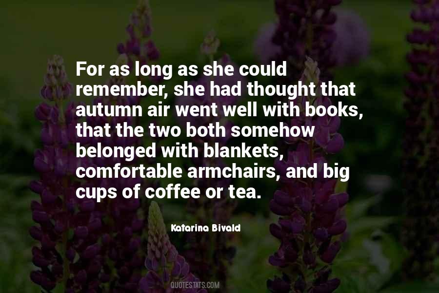 Quotes About Coffee And Tea #604827