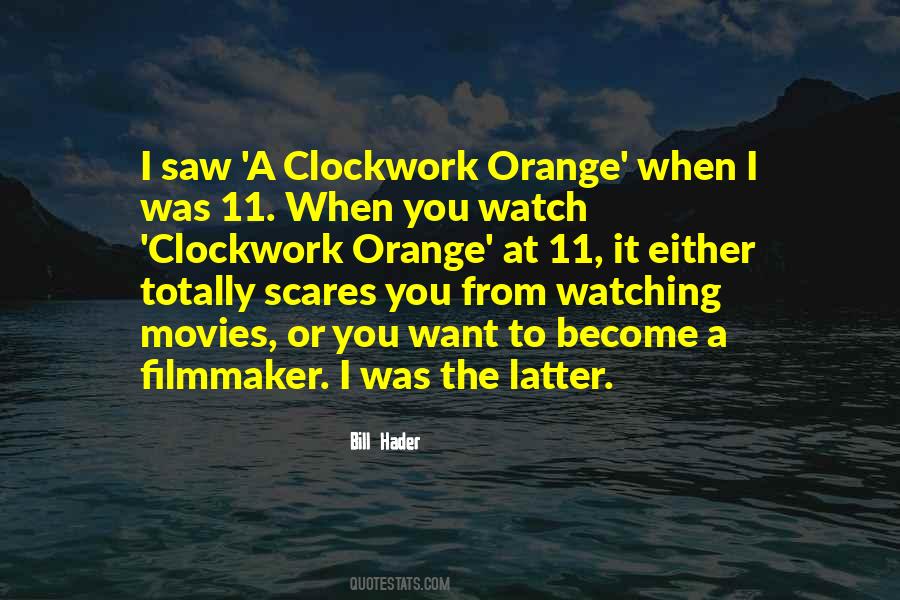 Quotes About Clockwork Orange #98816