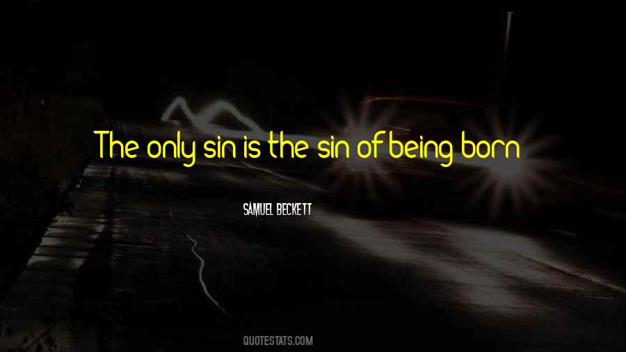 Being Born Quotes #1148429