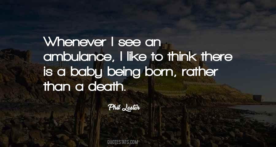Being Born Quotes #1224796