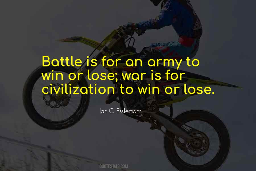 War Battle Civilization Quotes #1099394