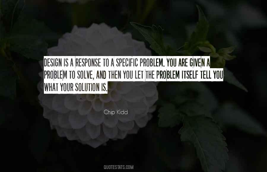 Solve Your Own Problem Quotes #48455