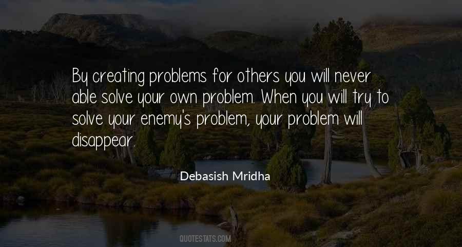 Solve Your Own Problem Quotes #87721