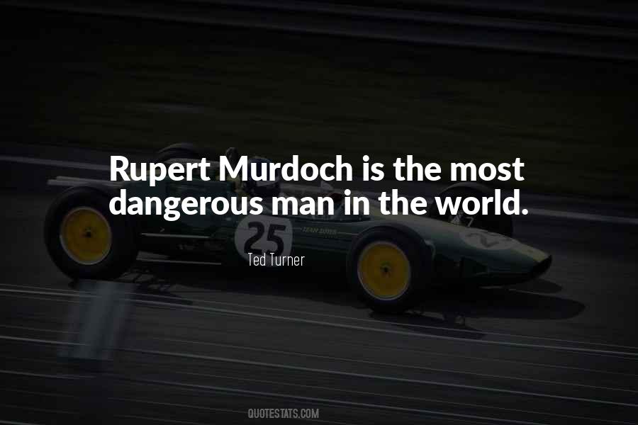 World Is Dangerous Quotes #155695