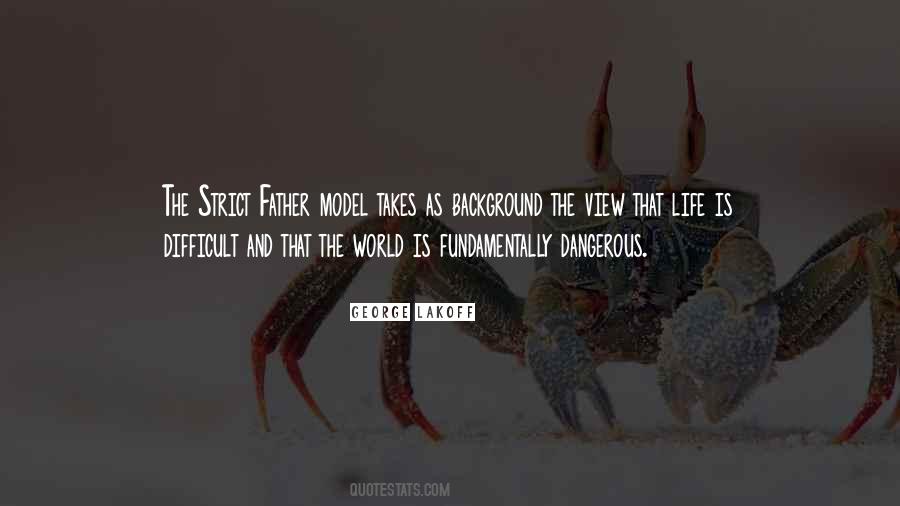 World Is Dangerous Quotes #228653