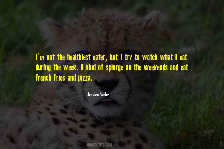 Quotes About Weekends #1196290