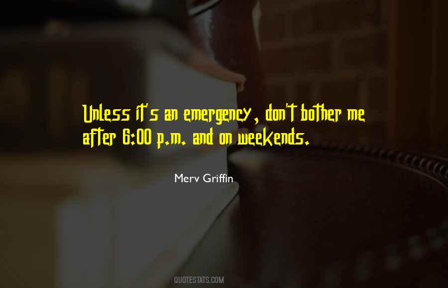 Quotes About Weekends #1413646