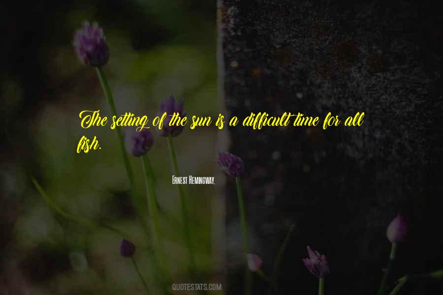 Quotes About The Setting #1433326