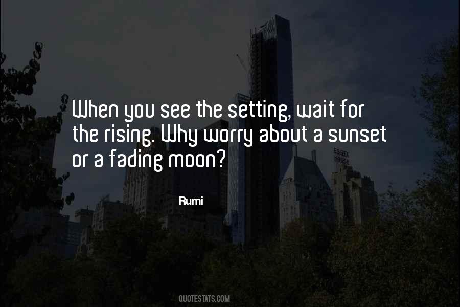 Quotes About The Setting #1872043