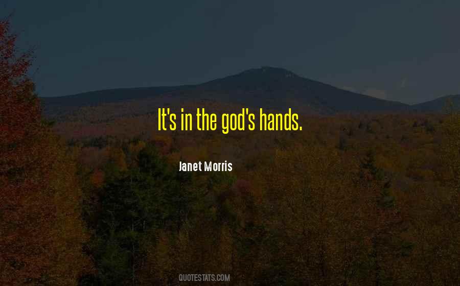 Quotes About God's Hands #138929