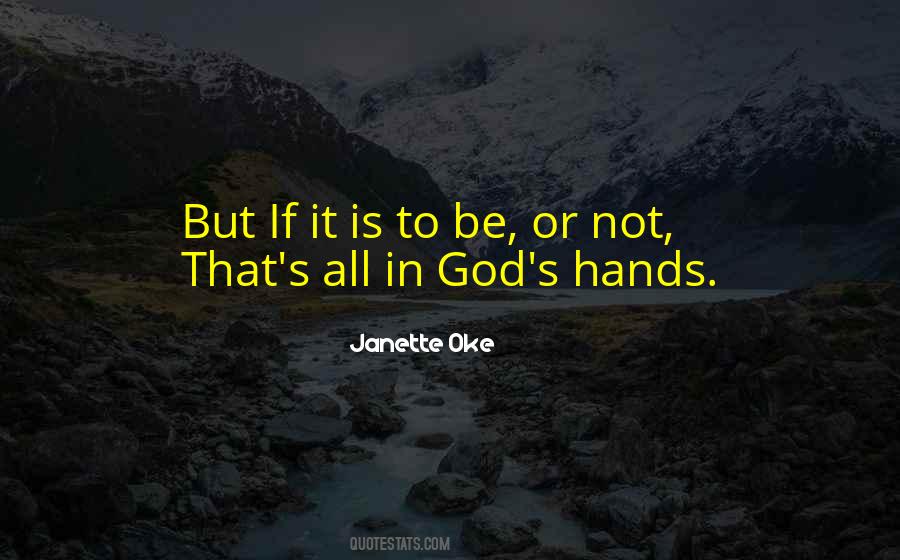 Quotes About God's Hands #1674401