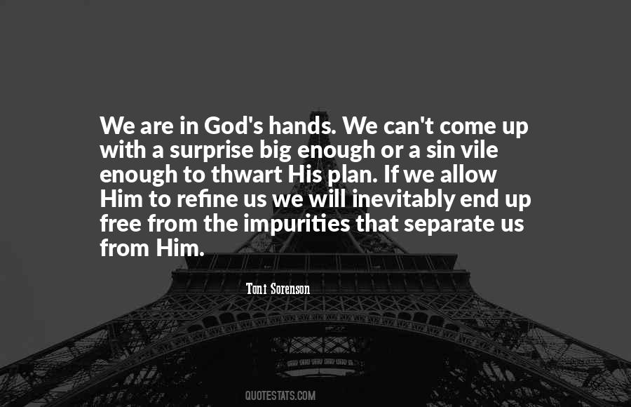 Quotes About God's Hands #1878382