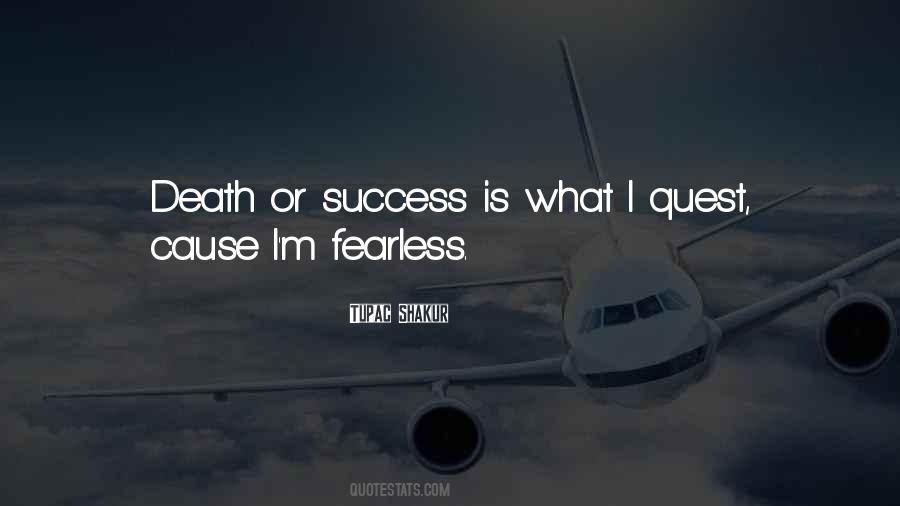 Quotes About Fearless Death #1168909