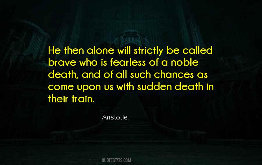 Quotes About Fearless Death #457730