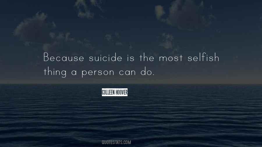 Most Selfish Quotes #227035