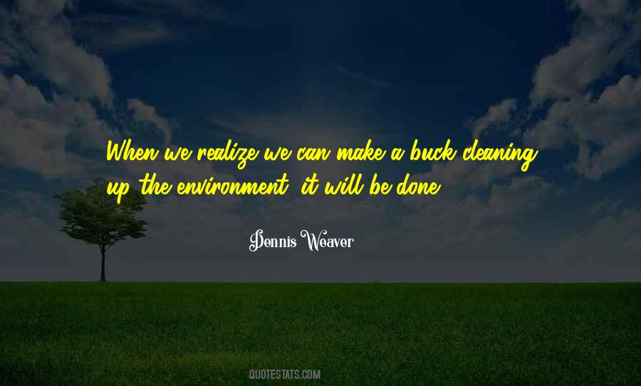 Quotes About Cleaning Up The Environment #397267