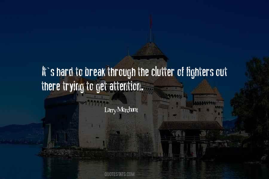 Quotes About Clutter #1371292