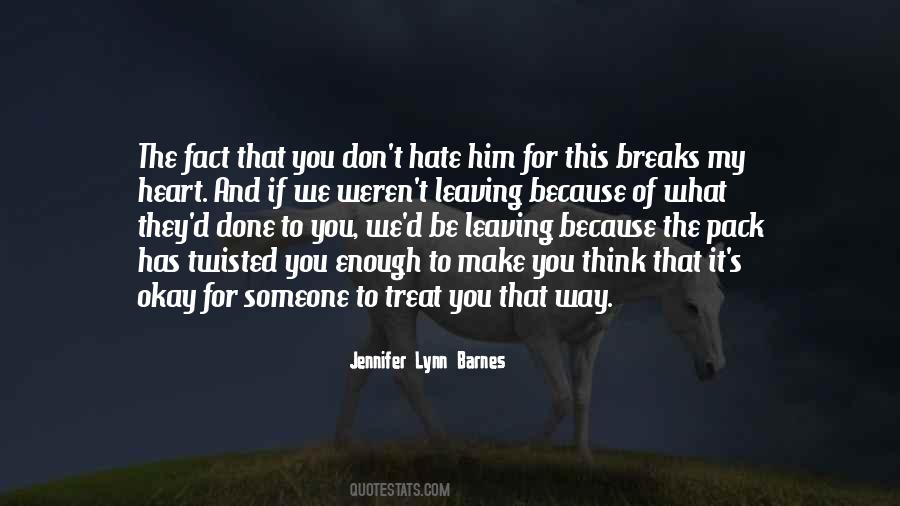 Quotes About Leaving Someone #1183206