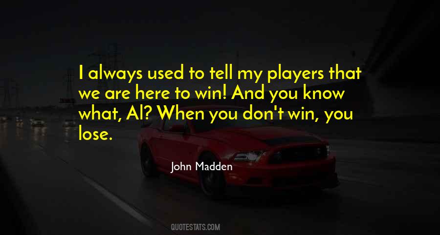 Quotes About Madden #106024