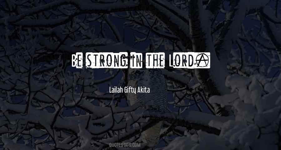 Quotes About The Lord's Strength #385225