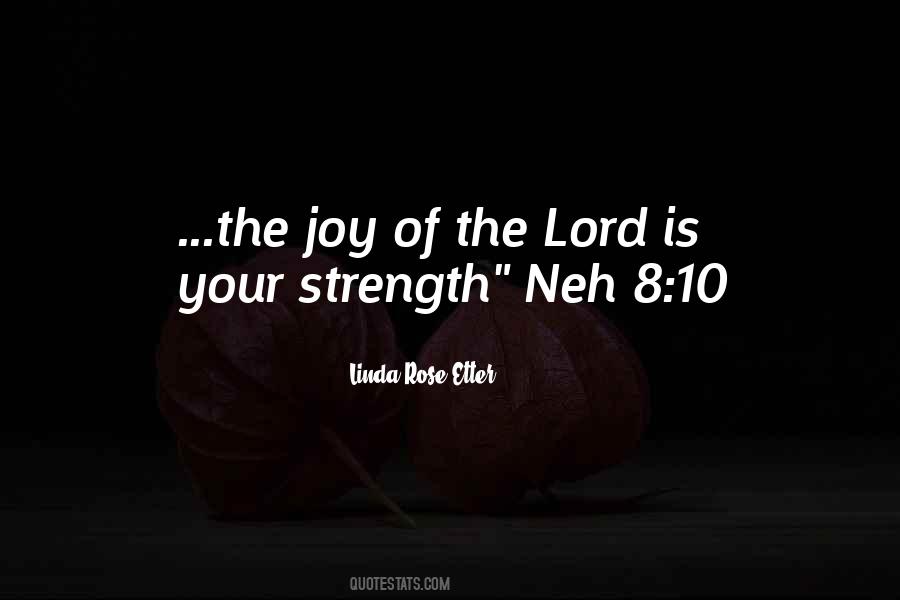 Quotes About The Lord's Strength #502881