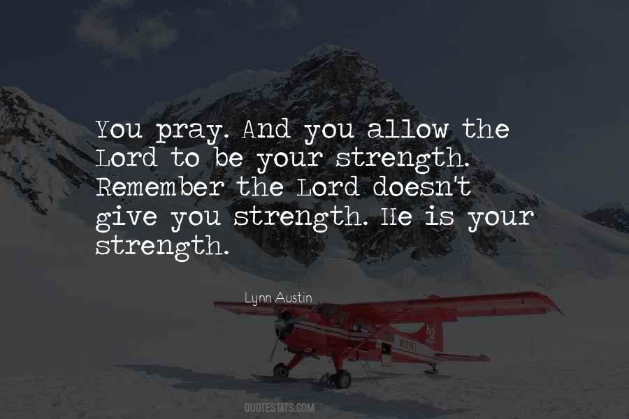 Quotes About The Lord's Strength #602581