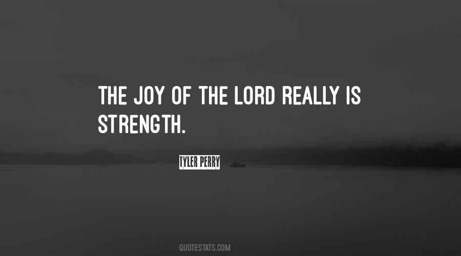 Quotes About The Lord's Strength #884241