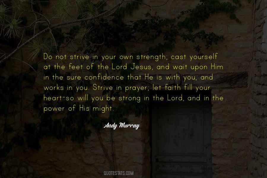 Quotes About The Lord's Strength #895206