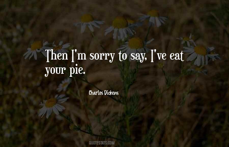 Quotes About To Say I'm Sorry #992134