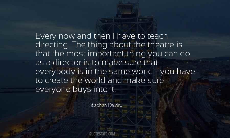 Quotes About Theatre Directing #1401908