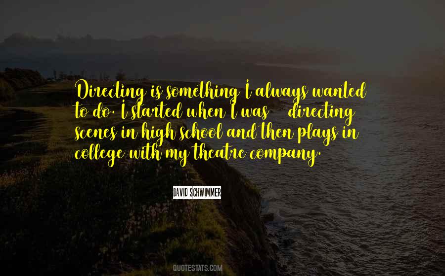 Quotes About Theatre Directing #1443087