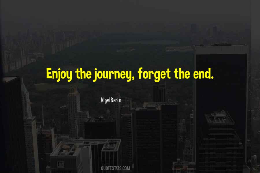 Quotes About The Journey #1123427