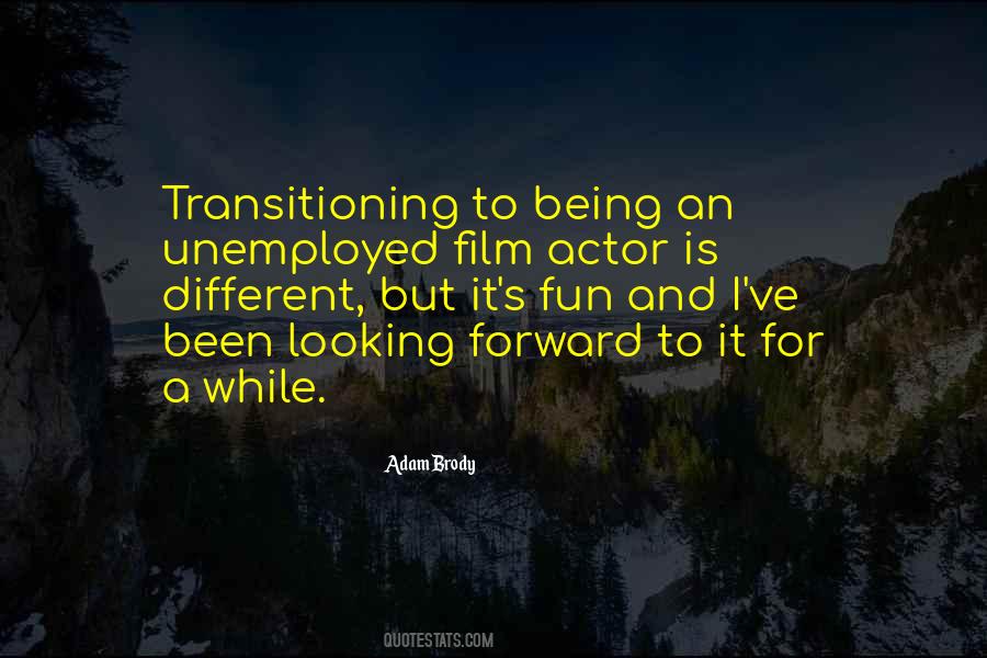 Quotes About Transitioning #1679840