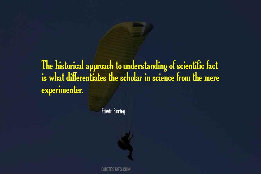 Scientific Approach Quotes #1104879