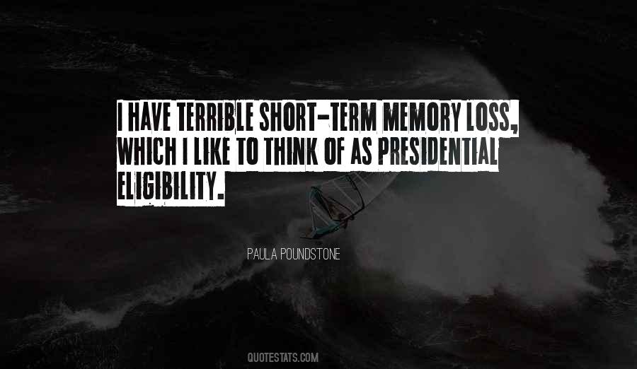 Quotes About Short Term Memory Loss #1336698