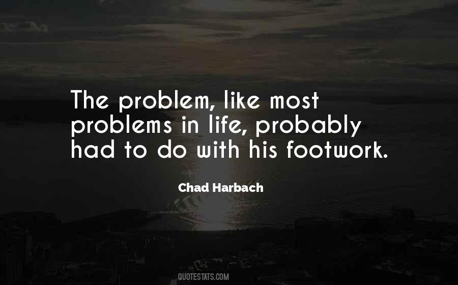 Quotes About Problems In Life #210082