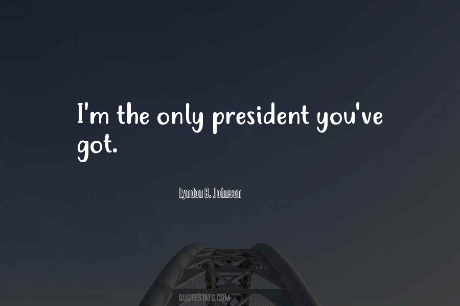 Quotes About President Johnson #546956