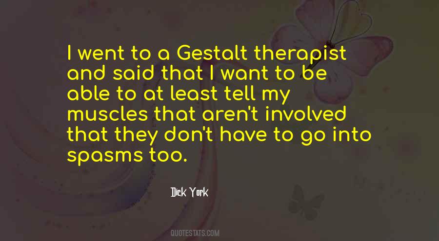 Quotes About Gestalt #1556293