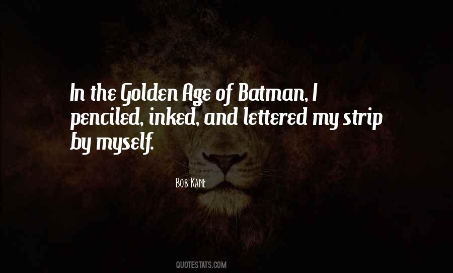 Quotes About The Golden Age #448507