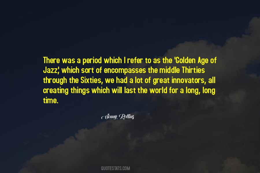 Quotes About The Golden Age #971552
