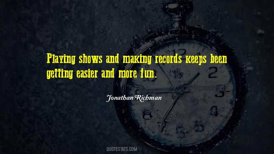 Quotes About Playing Records #1369255