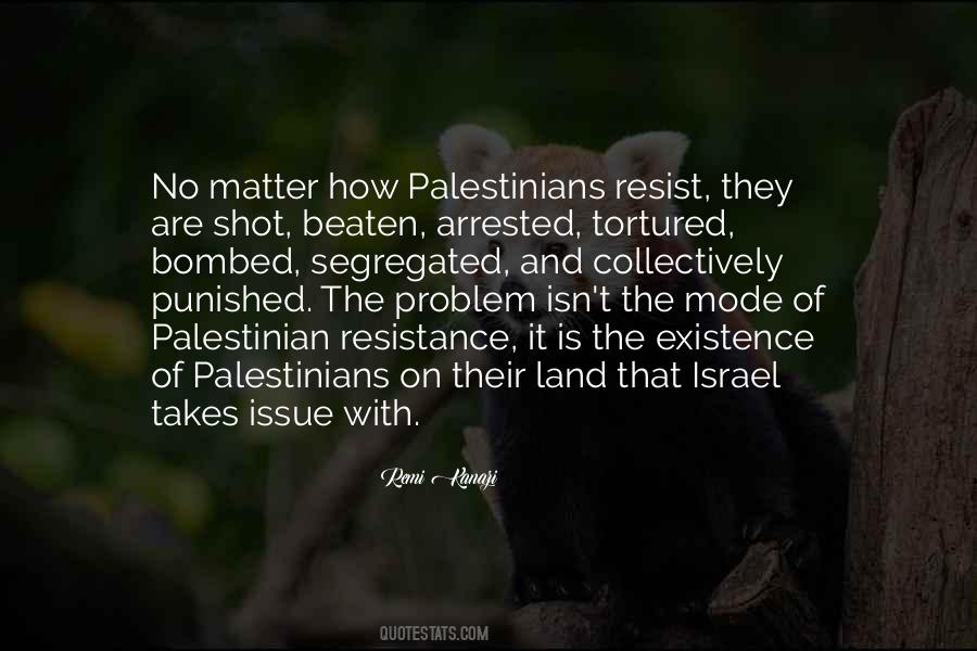 Quotes About Palestinian Resistance #1776577