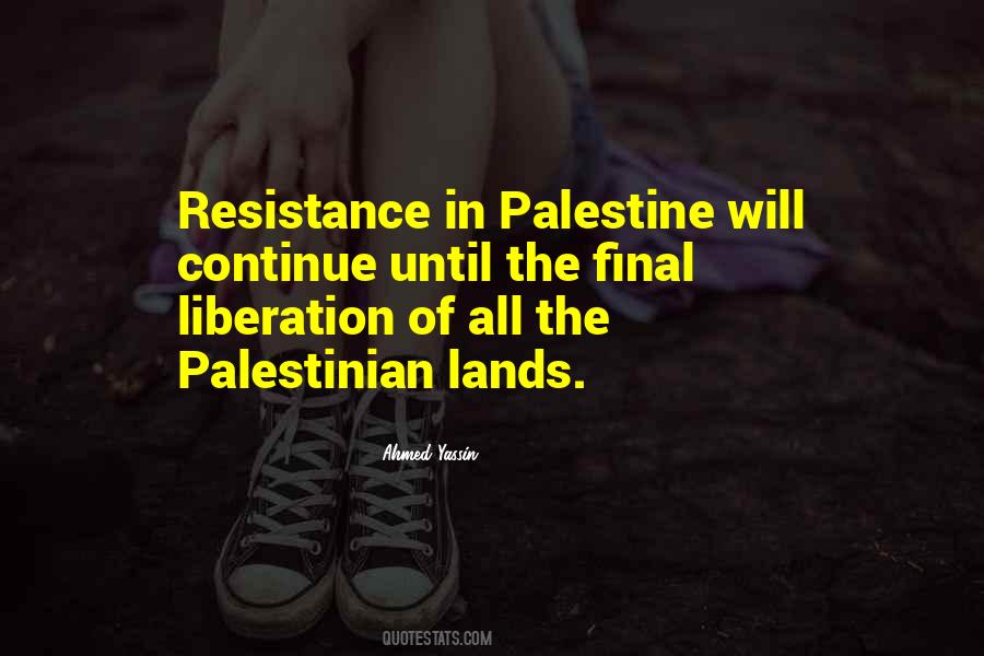 Quotes About Palestinian Resistance #345690