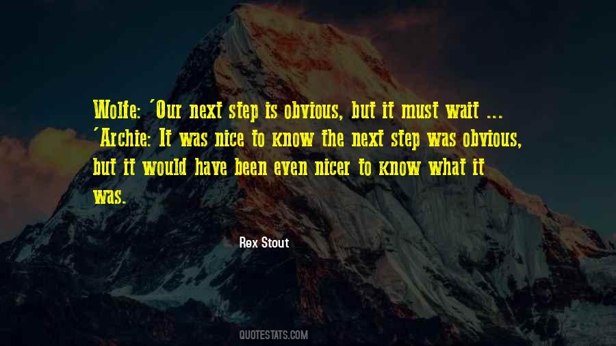 Quotes About The Next Step #1091907