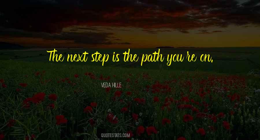 Quotes About The Next Step #1748945