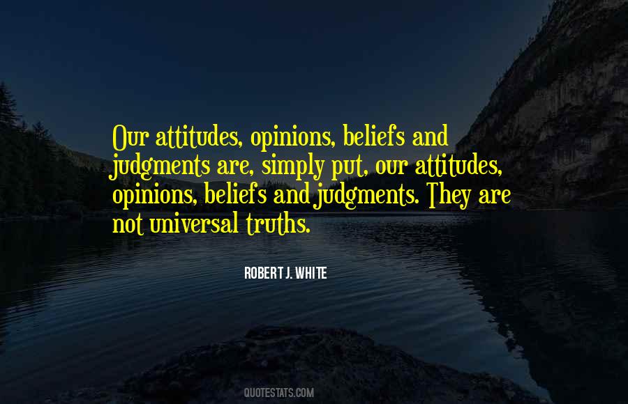 Quotes About Beliefs And Attitudes #971900