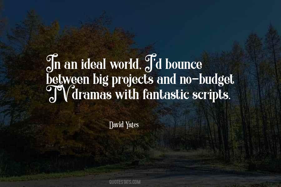 Quotes About An Ideal World #1776352